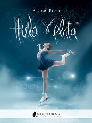 cover image of Hielo y plata